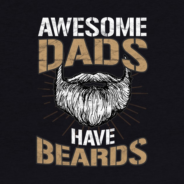 HIPSTERS-Awesome Dads Have Beards by AlphaDistributors